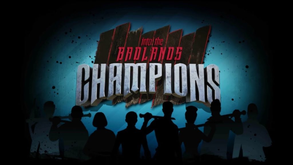 Into the Badlands: Champions